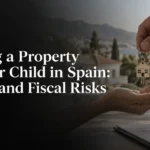 gifting a property to your child in spain guide in english gifting a property to your child in spain guide in english