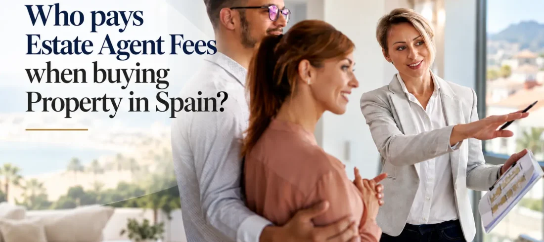 who pays estate agent fees in spain who pays estate agent fees in spain